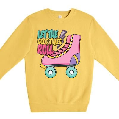 Let The Good Times Roll 80s Retro Roller Skate Premium Crewneck Sweatshirt