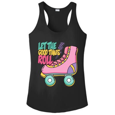 Let The Good Times Roll 80s Retro Roller Skate Ladies PosiCharge Competitor Racerback Tank