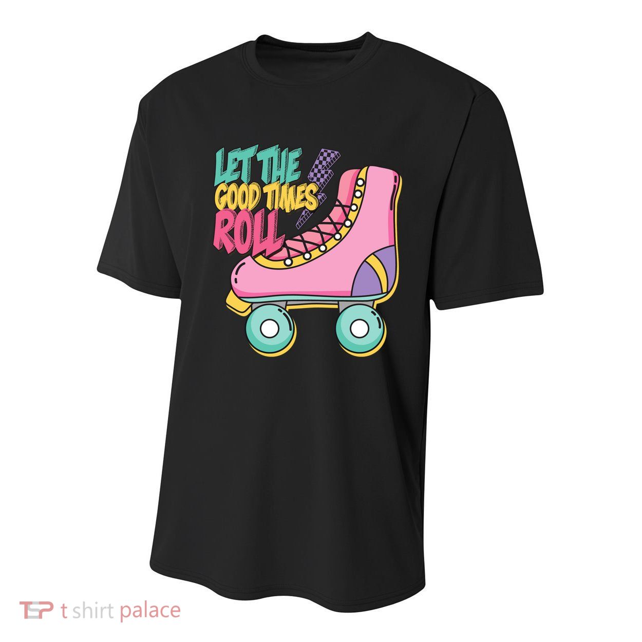Let The Good Times Roll 80s Retro Roller Skate Youth Performance Sprint T-Shirt