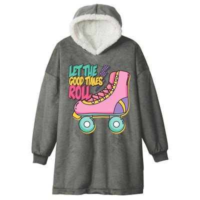 Let The Good Times Roll 80s Retro Roller Skate Hooded Wearable Blanket