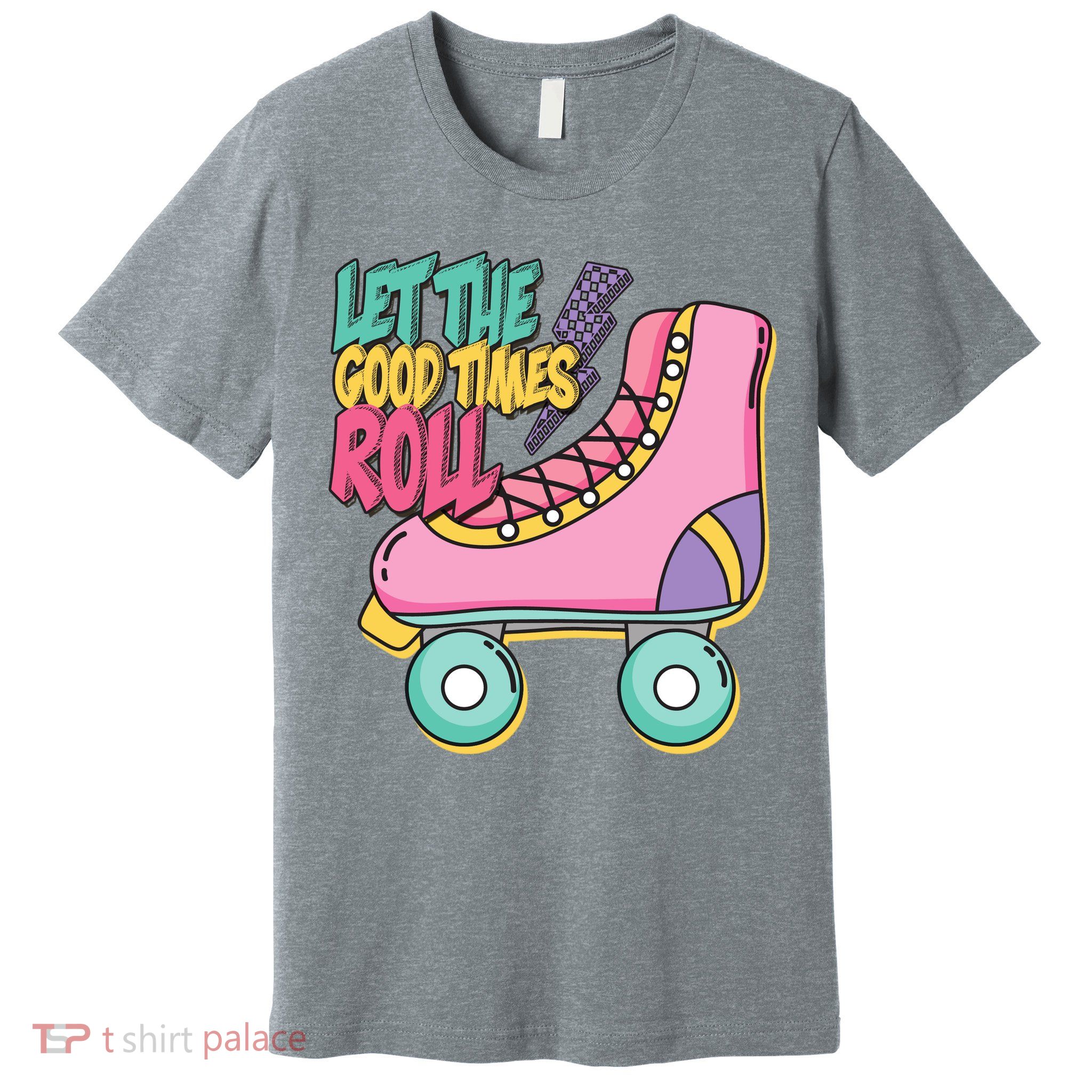 Let The Good Times Roll 80s Retro Roller Skate Premium T-Shirt