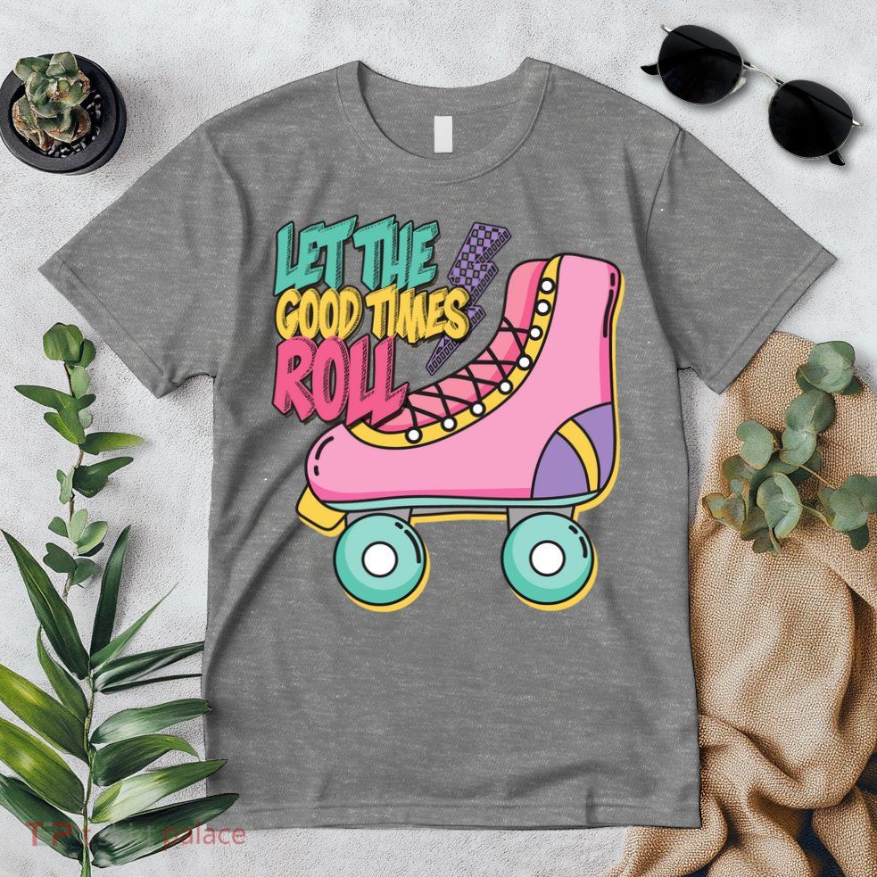 Let The Good Times Roll 80s Retro Roller Skate Premium T-Shirt