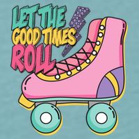 Let The Good Times Roll 80s Retro Roller Skate Sueded Cloud Jersey T-Shirt