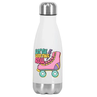 Let The Good Times Roll 80s Retro Roller Skate Stainless Steel Insulated Water Bottle