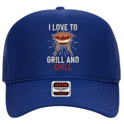 Love To Grill And Chill Grilling Chilling Bbq Barbecue Cool Gift High Crown Mesh Back Trucker Hat