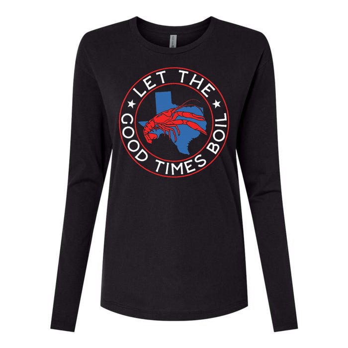 Let The Good Times Boil Texas Crawfish Boil Funny Cajun Womens Cotton Relaxed Long Sleeve T-Shirt