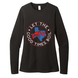 Let The Good Times Boil Texas Crawfish Boil Funny Cajun Womens CVC Long Sleeve Shirt