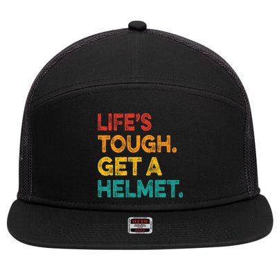 Life's Tough Get a Helmet Man Funny Vintage 7 Panel Mesh Trucker Snapback Hat