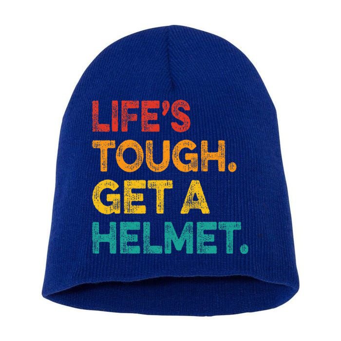 Life's Tough Get a Helmet Man Funny Vintage Short Acrylic Beanie