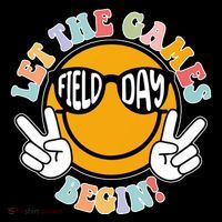 Let The Games Begin Field Day Smile Face Tie-Dye T-Shirt