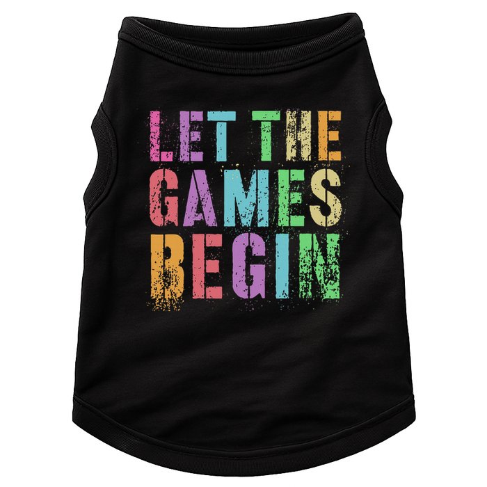 Let The Games Begin School Field Day Legend I'm Just Here Doggie Tank