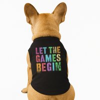 Let The Games Begin School Field Day Legend I'm Just Here Doggie Tank