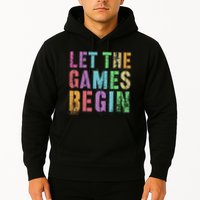 Let The Games Begin School Field Day Legend I'm Just Here Hoodie