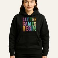 Let The Games Begin School Field Day Legend I'm Just Here Hoodie