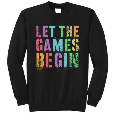 Let The Games Begin School Field Day Legend I'm Just Here Sweatshirt