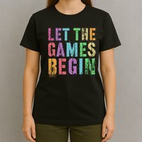 Let The Games Begin School Field Day Legend I'm Just Here T-Shirt