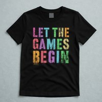 Let The Games Begin School Field Day Legend I'm Just Here T-Shirt