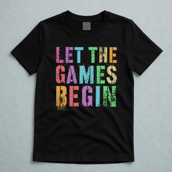 Let The Games Begin School Field Day Legend I'm Just Here T-Shirt