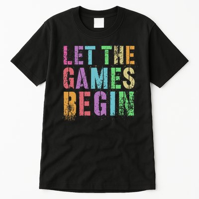 Let The Games Begin School Field Day Legend I'm Just Here Tall T-Shirt