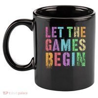 Let The Games Begin School Field Day Legend I'm Just Here 11oz C Handle Ceramic Mug