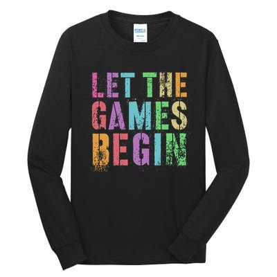 Let The Games Begin School Field Day Legend I'm Just Here Tall Long Sleeve T-Shirt