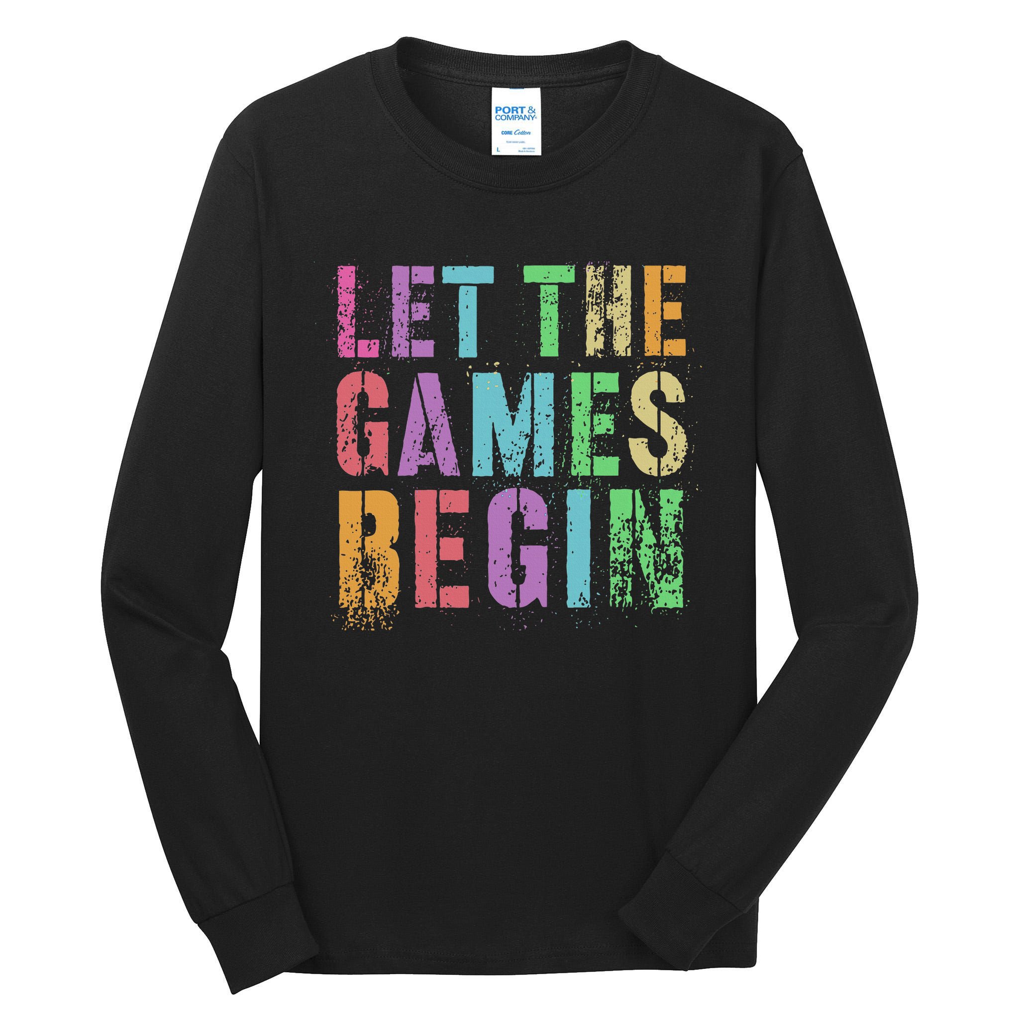 Let The Games Begin School Field Day Legend I'm Just Here Tall Long Sleeve T-Shirt