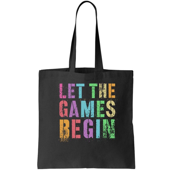Let The Games Begin School Field Day Legend I'm Just Here Bag