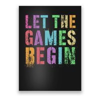 Let The Games Begin School Field Day Legend I'm Just Here Poster