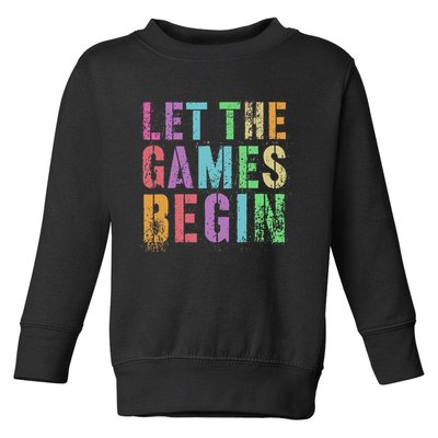 Let The Games Begin School Field Day Legend I'm Just Here Toddler Sweatshirt