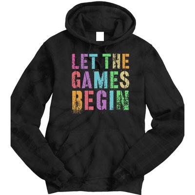 Let The Games Begin School Field Day Legend I'm Just Here Tie Dye Hoodie