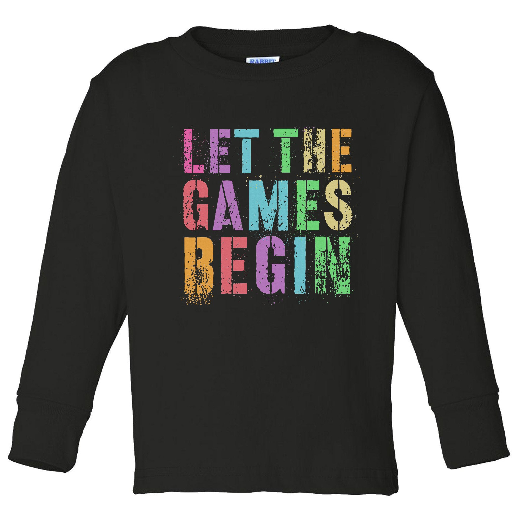 Let The Games Begin School Field Day Legend I'm Just Here Toddler Long Sleeve Shirt