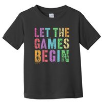 Let The Games Begin School Field Day Legend I'm Just Here Toddler T-Shirt