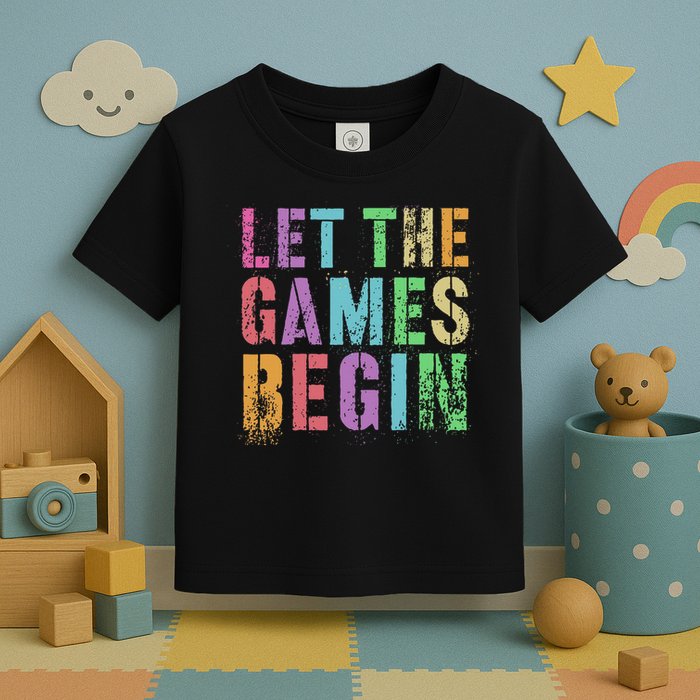 Let The Games Begin School Field Day Legend I'm Just Here Toddler T-Shirt