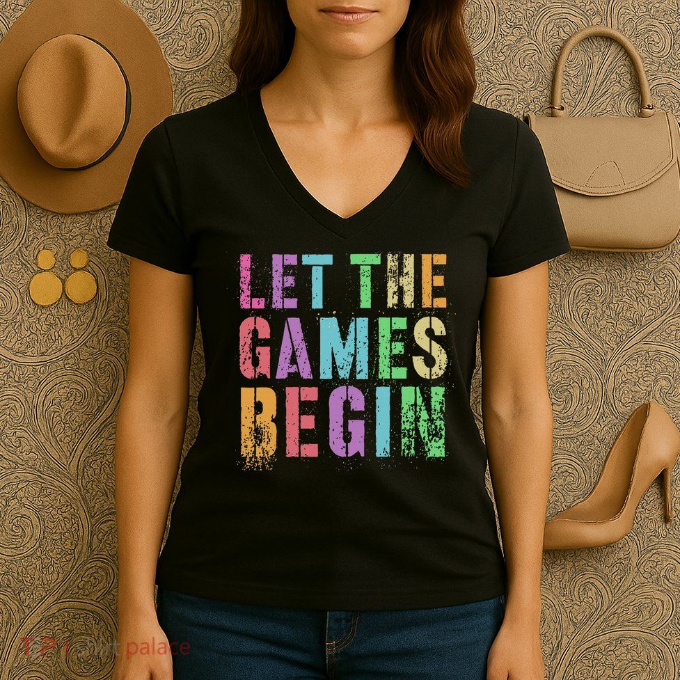 Let The Games Begin School Field Day Legend I'm Just Here Women's V-Neck T-Shirt