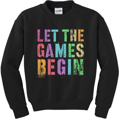 Let The Games Begin School Field Day Legend I'm Just Here Kids Sweatshirt