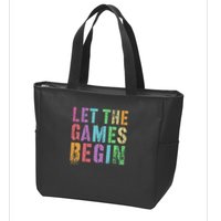 Let The Games Begin School Field Day Legend I'm Just Here Zip Tote Bag