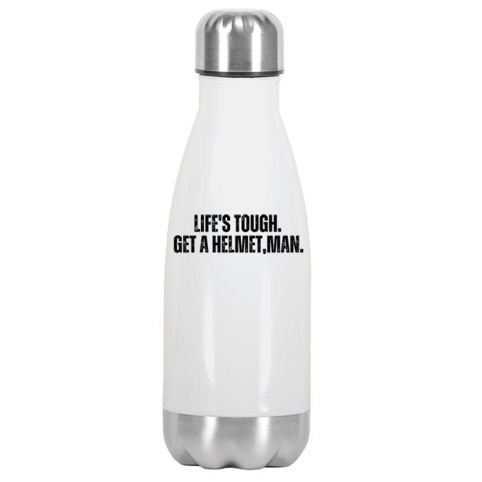 LifeS Tough Get A Helmet Man Funny Vintage Stainless Steel Insulated Water Bottle