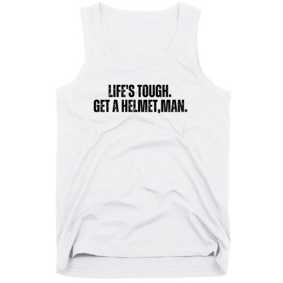 LifeS Tough Get A Helmet Man Funny Vintage Tank Top