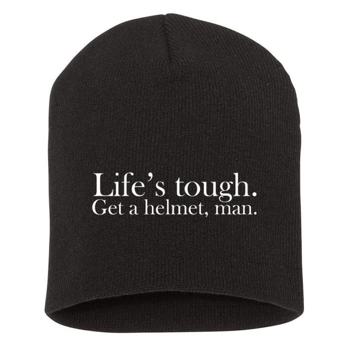 Lifes Tough Get A Helmet Man Funny Vintage Gift Short Acrylic Beanie