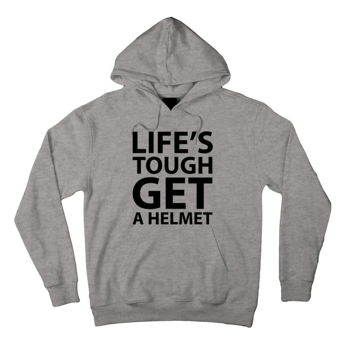 LifeS Tough Get A Helmet Man Funny Vintage Hoodie