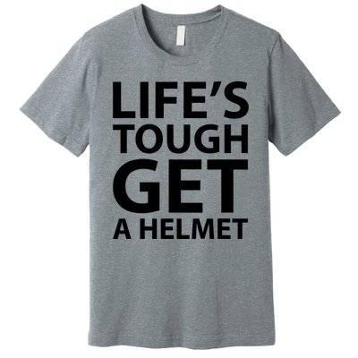 LifeS Tough Get A Helmet Man Funny Vintage Premium T-Shirt