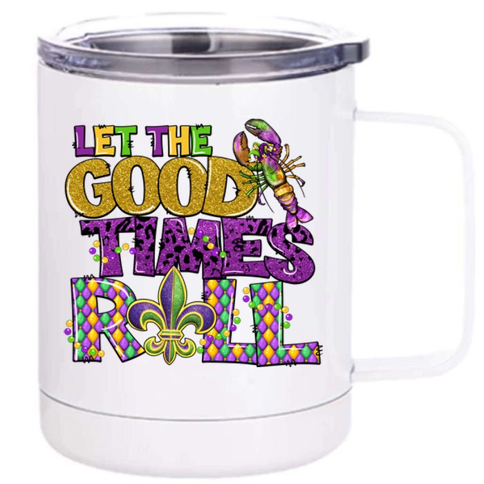 Let The Good Times Roll Mardi Gras Fat Tuesday Gift Fleur De Lis 12 oz Stainless Steel Tumbler Cup