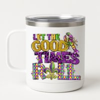 Let The Good Times Roll Mardi Gras Fat Tuesday Gift Fleur De Lis 12 oz Stainless Steel Tumbler Cup