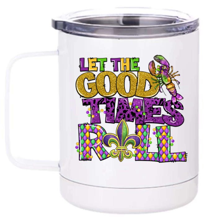 Let The Good Times Roll Mardi Gras Fat Tuesday Gift Fleur De Lis 12 oz Stainless Steel Tumbler Cup