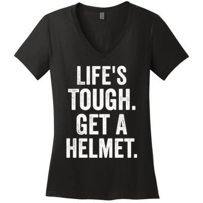 LifeS Tough Get A Helmet Man Funny Vintage Women's V-Neck T-Shirt