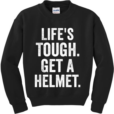 LifeS Tough Get A Helmet Man Funny Vintage Kids Sweatshirt