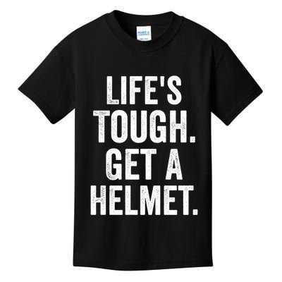 LifeS Tough Get A Helmet Man Funny Vintage Kids T-Shirt