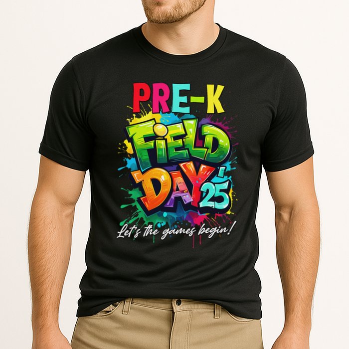 Let The Games Begin Pre K Field Day 2025 Teacher Performance Shirt