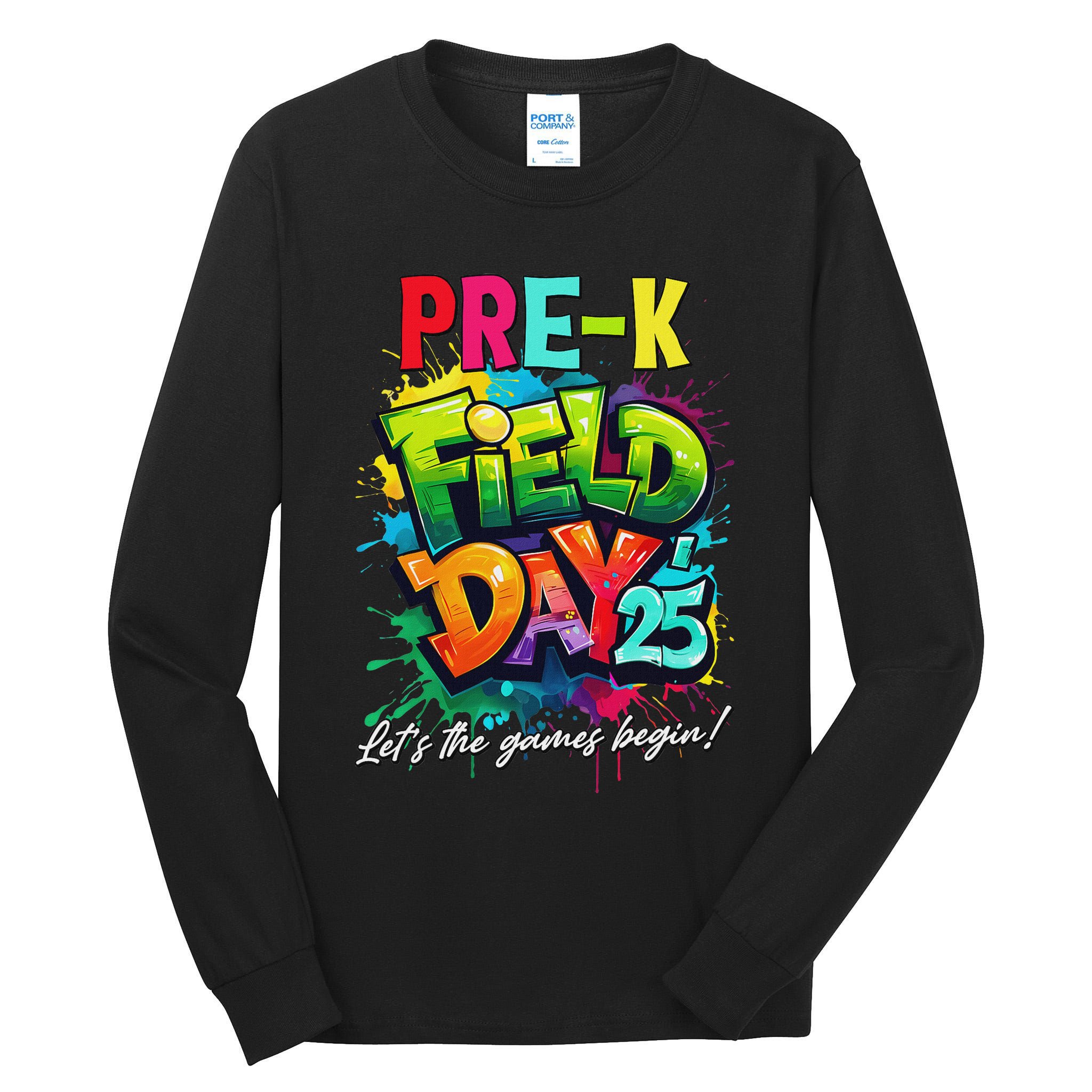 Let The Games Begin Pre K Field Day 2025 Teacher Tall Long Sleeve T-Shirt