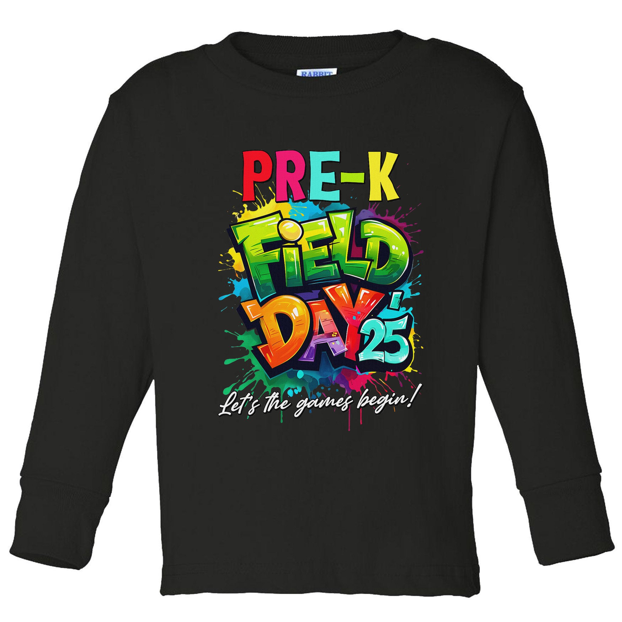Let The Games Begin Pre K Field Day 2025 Teacher Toddler Long Sleeve Shirt